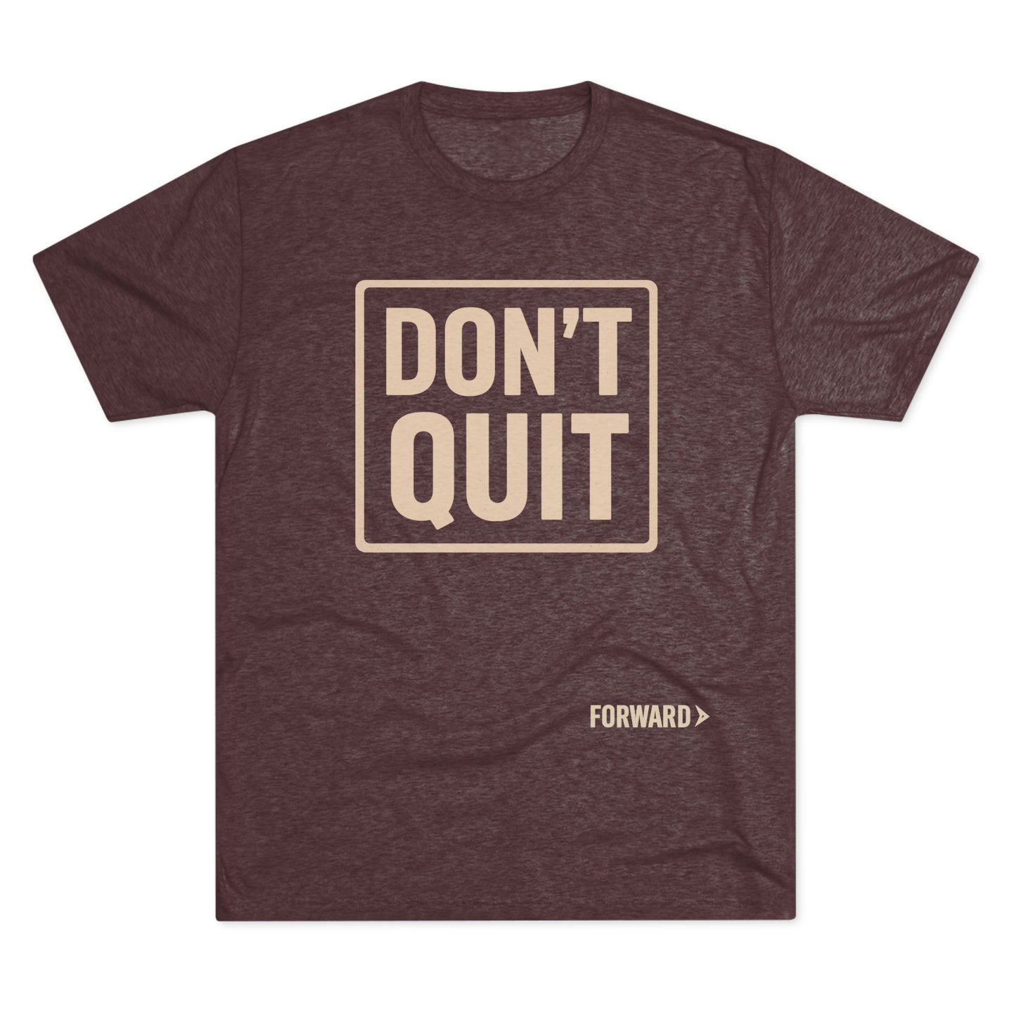 Don’t quit forward