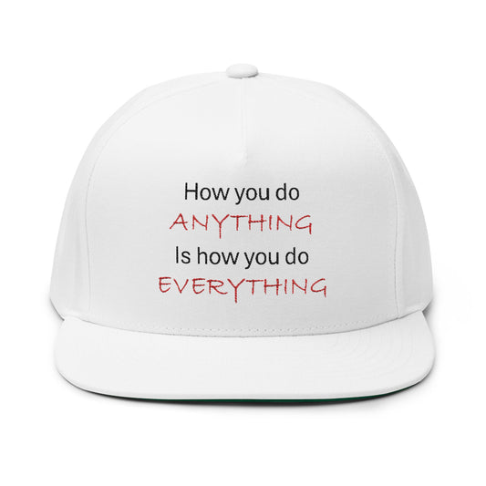 Flat Bill Cap anything everything