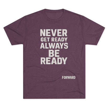 Never get ready forward