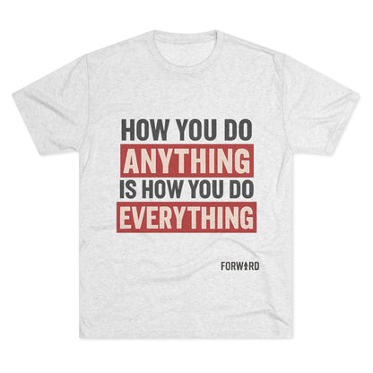 How you do anything