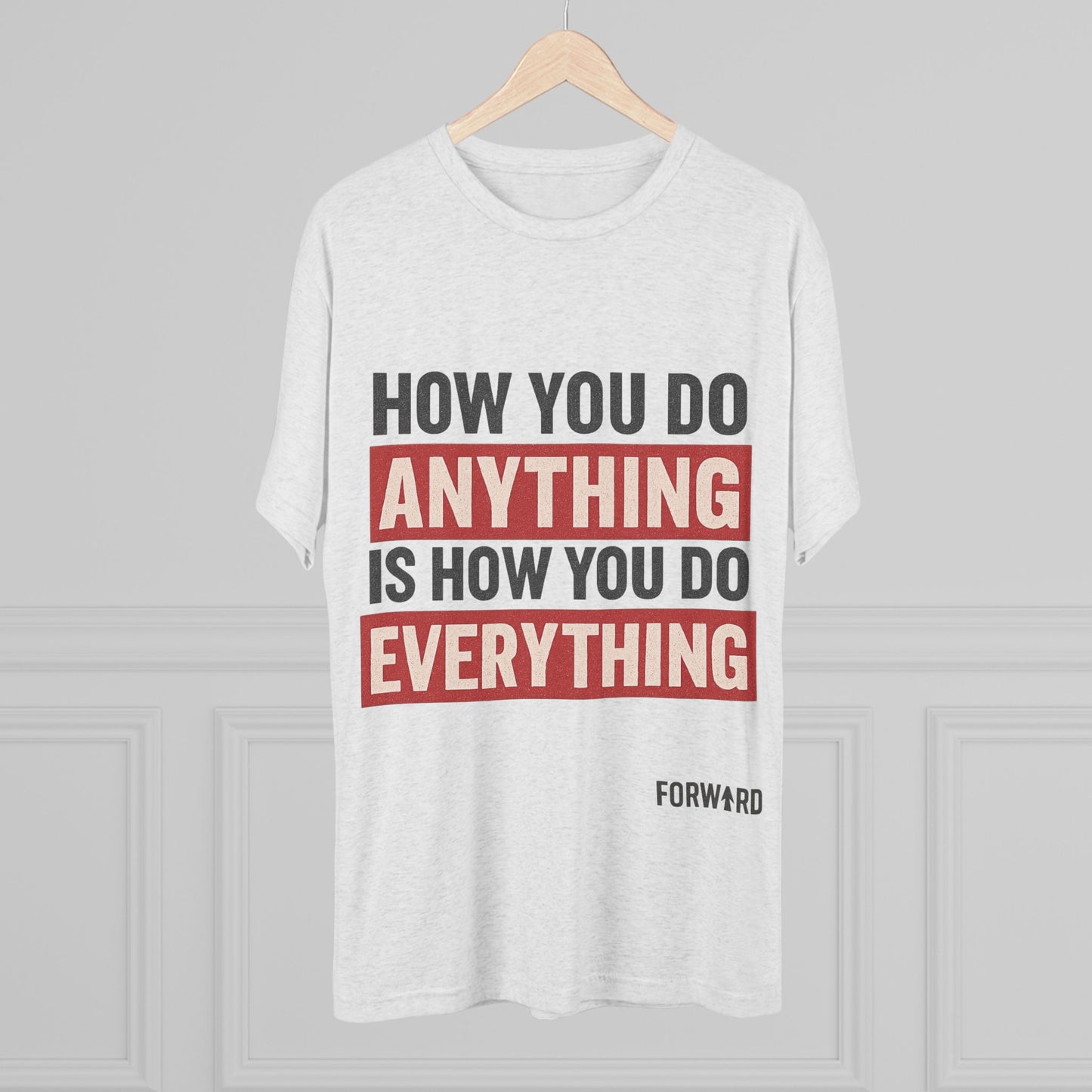 How you do anything