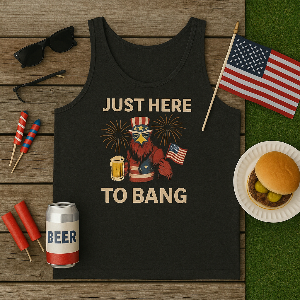Men's Just here to bang 4th of July Tank
