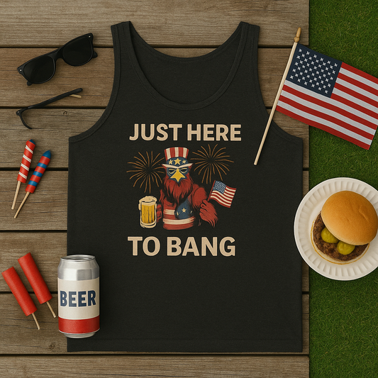 Men's Just here to bang 4th of July Tank