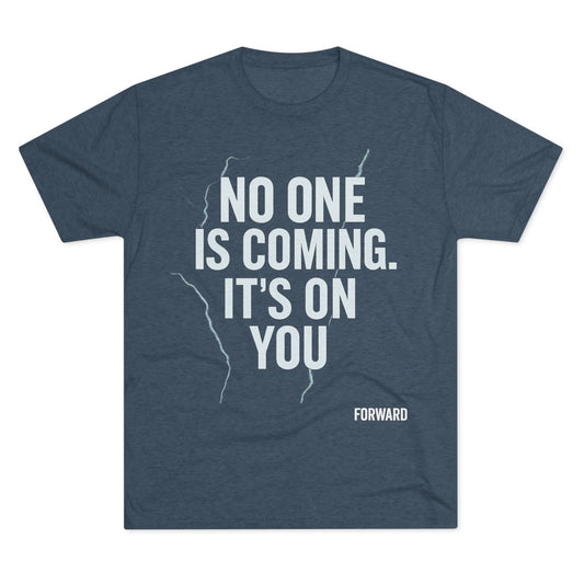 No one is coming