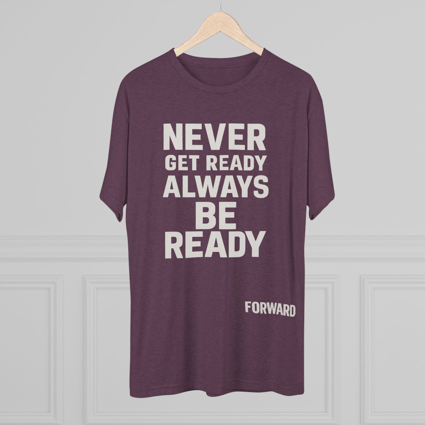 Never get ready forward