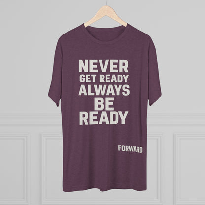 Never get ready forward