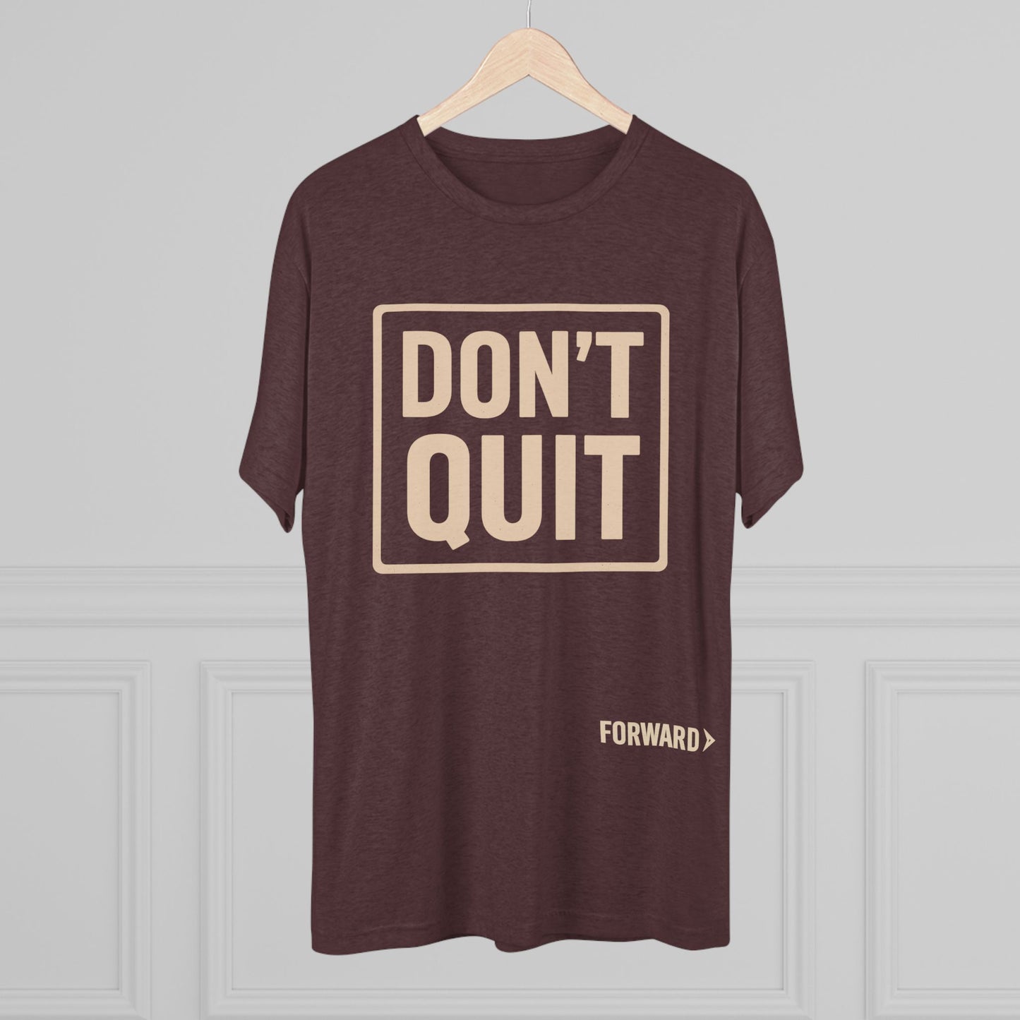 Don’t quit forward