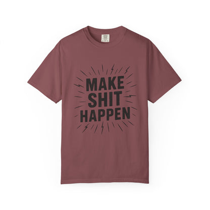 Men's make shit happen