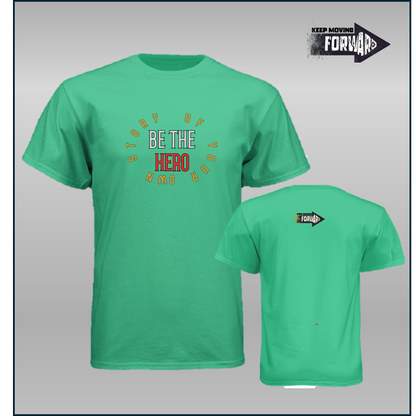 BE THE HERO TEE