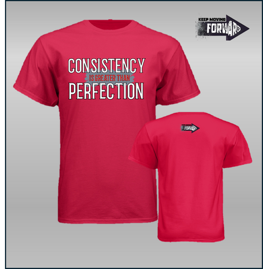 CONSISTENCY IS GREAT TEE