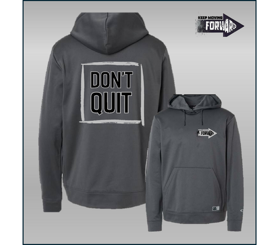 DONT QUIT HOODIE O