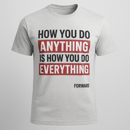How you do anything