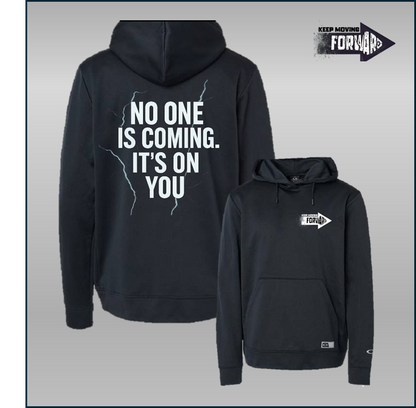 No one is coming Hoodie